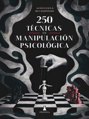 cover image of 250 técnicas rápidas y oscuras en manipulación psicológica